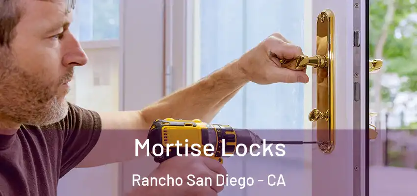  Mortise Locks Rancho San Diego - CA