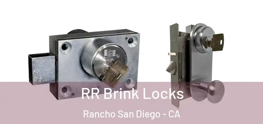  RR Brink Locks Rancho San Diego - CA