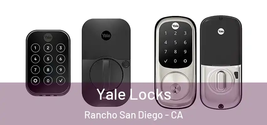  Yale Locks Rancho San Diego - CA
